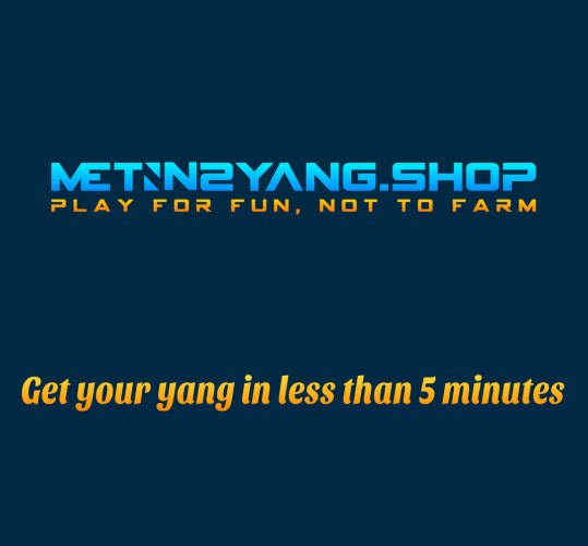 Buy yang for any Metin2 Server Metin2 Yang Shop