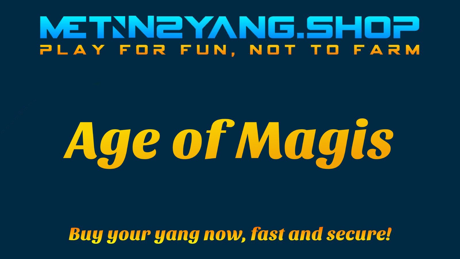 Metin2 Age of Magis AOM Yang - 1kkk - Metin2 Yang ShopMetin2 Yang Shop