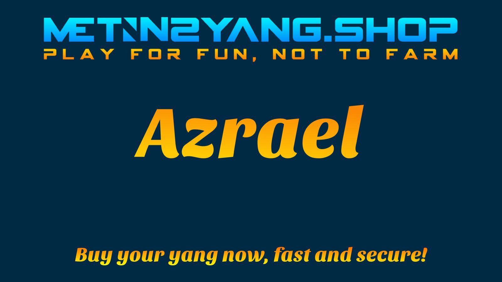 Metin2 Azrael Yang - 10 𝐖𝐎𝐍 - Metin2 Yang ShopMetin2 Yang Shop