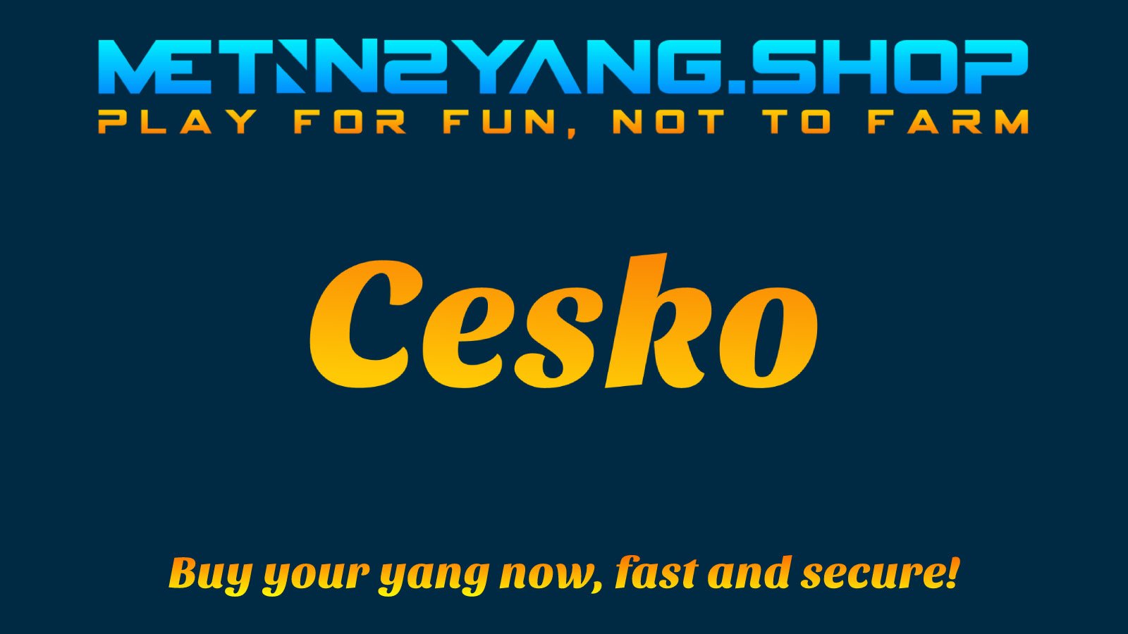 Metin2 Cesko Yang - 10 𝐖𝐎𝐍 - Metin2 Yang ShopMetin2 Yang Shop