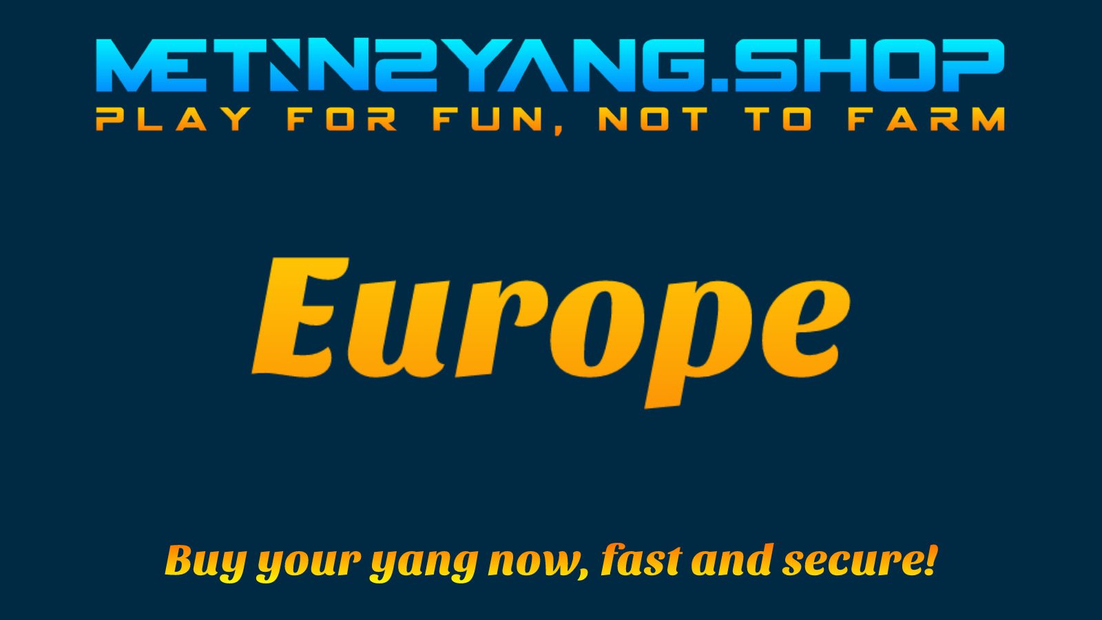 Metin2 Europe Yang - 5 𝐖𝐎𝐍 - Metin2 Yang ShopMetin2 Yang Shop