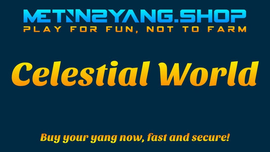Metin2 Yang: Celestial World - 1KK Lager - Metin2 Yang ShopMetin2 Yang Shop