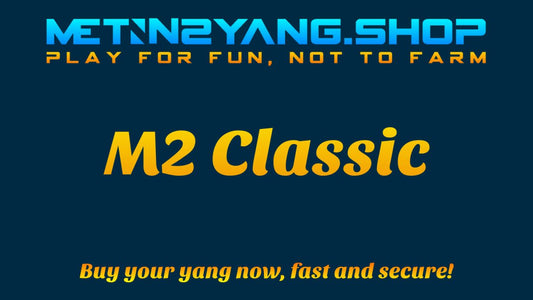 Metin2 Yang: M2 Classic - 100KK - Metin2 Yang ShopMetin2 Yang Shop