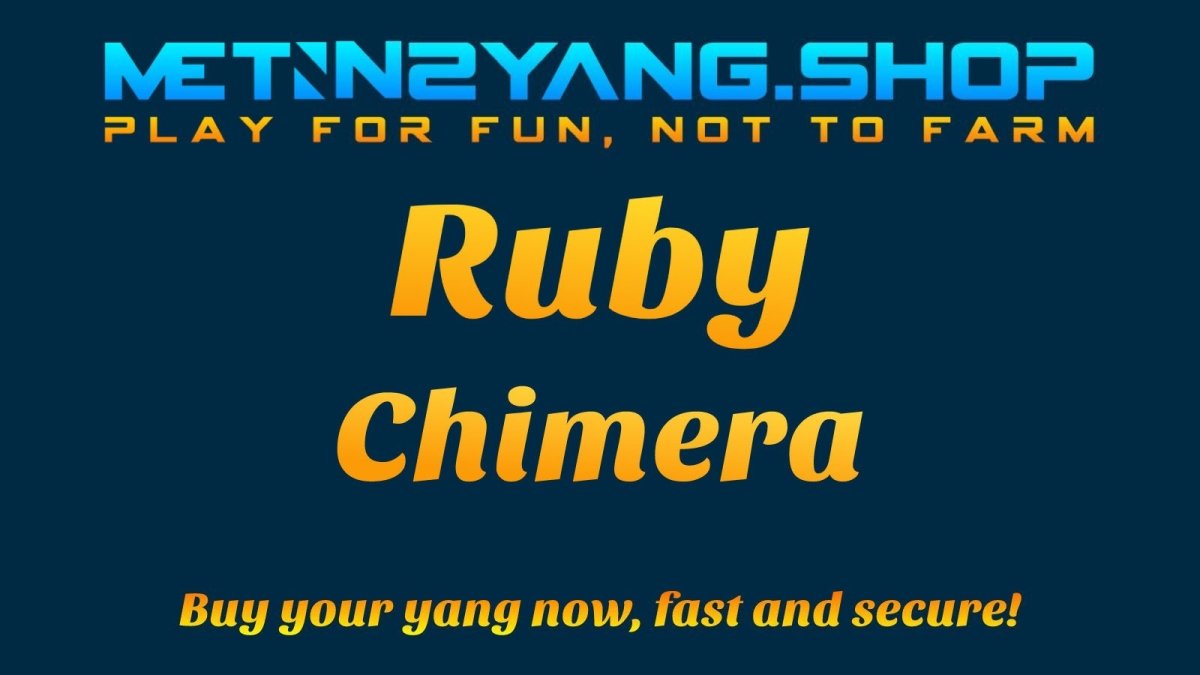 Metin2 Yang: Ruby Chimera - 1 𝐖𝐎𝐍 - Metin2 Yang ShopMetin2 Yang Shop
