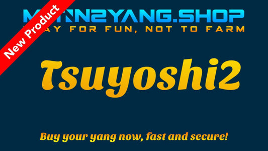 Metin2 Yang: Tsuyoshi2 - 22KKK - Metin2 Yang ShopMetin2 Yang Shop