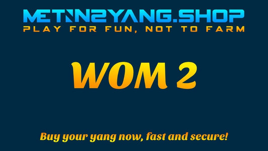 Metin2 Yang: WOM2 - 100KK - Metin2 Yang ShopMetin2 Yang Shop