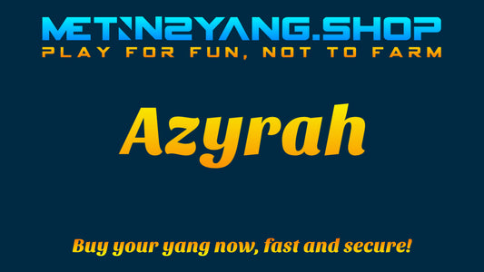 Metin2 Yang: Azyrah - 500 𝐖𝐎𝐍